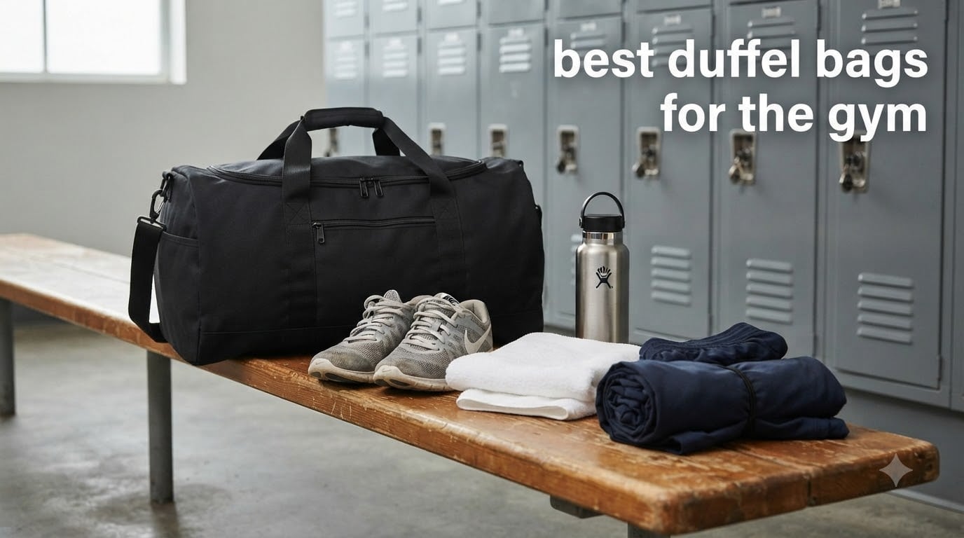 best duffel bags for the gym