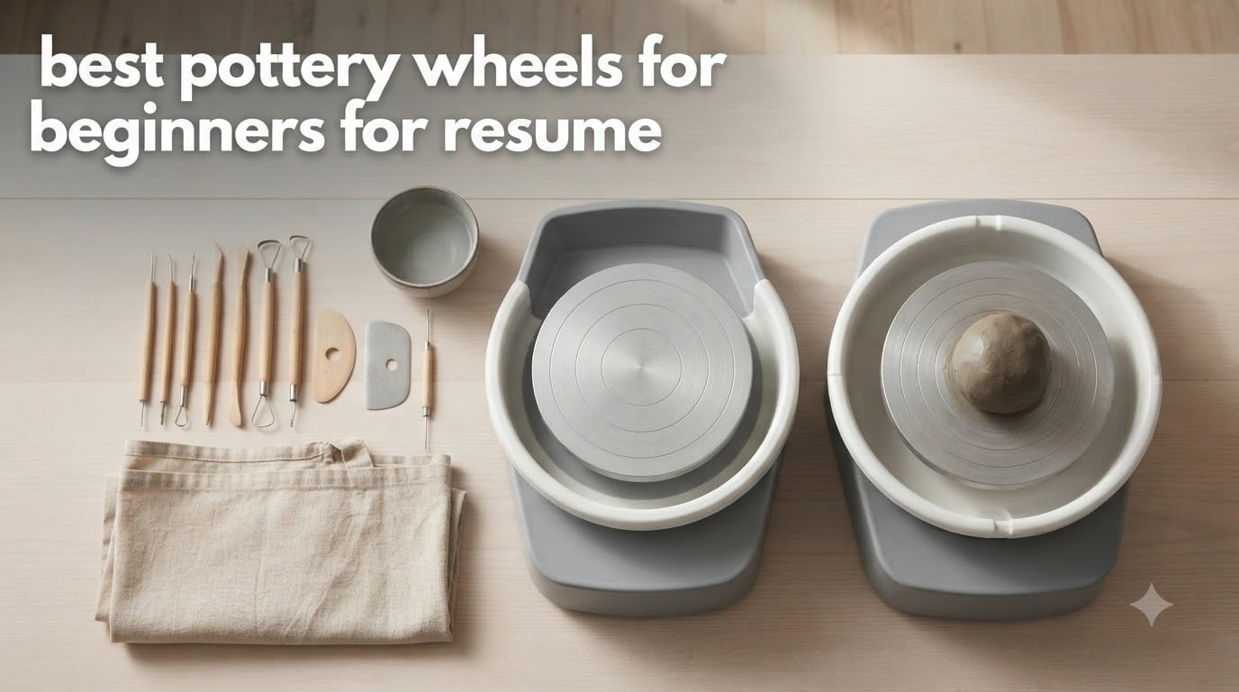best pottery wheels for beginners for resume
