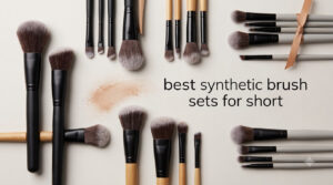 best synthetic brush sets for short
