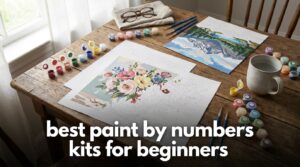 best paint by numbers kits for beginners