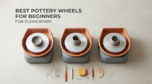 best pottery wheels for beginners for elementary