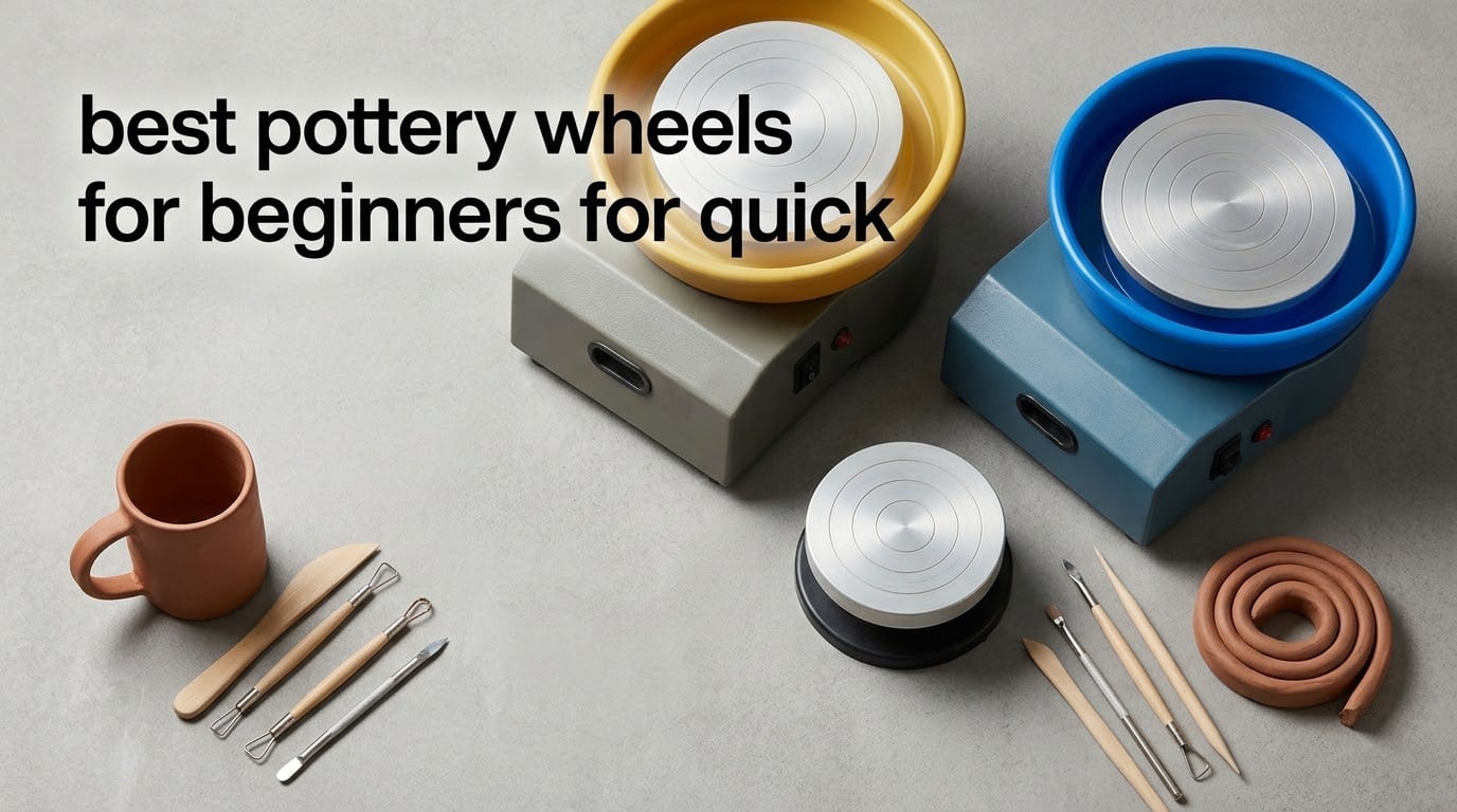 best pottery wheels for beginners for quick